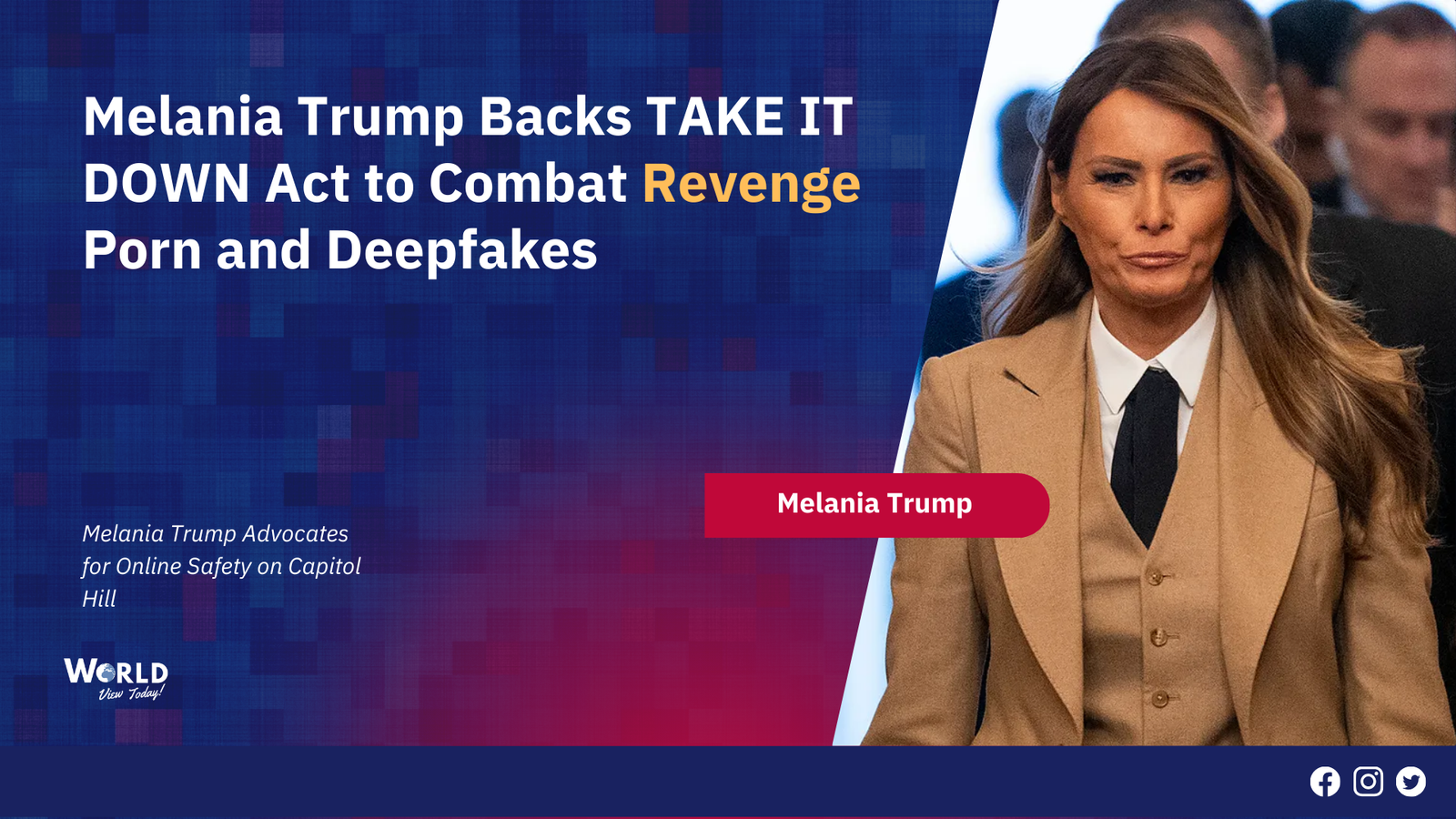 Melania Trump Backs TAKE IT DOWN Act to Combat Revenge Porn and Deepfakes